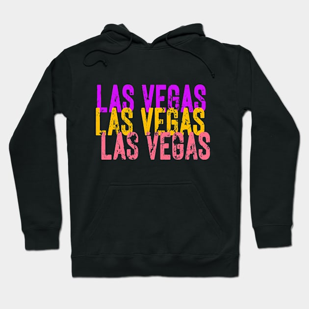 Las Vegas Las Vegas Las Vegas Hoodie by Naves